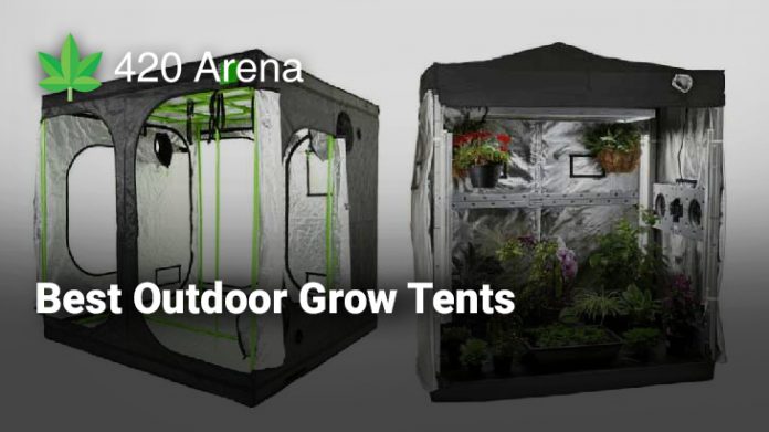 Outdoor Grow Tents