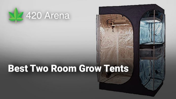 Best Two Room Grow Tents